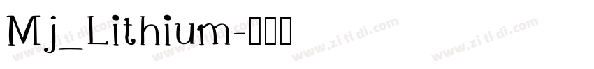 Mj_Lithium字体转换