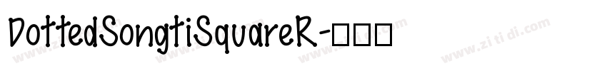 DottedSongtiSquareR字体转换