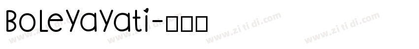 BoLeYaYati字体转换