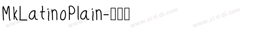 MkLatinoPlain字体转换