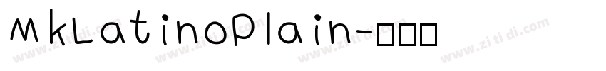 MkLatinoPlain字体转换