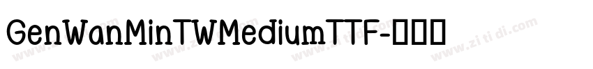 GenWanMinTWMediumTTF字体转换
