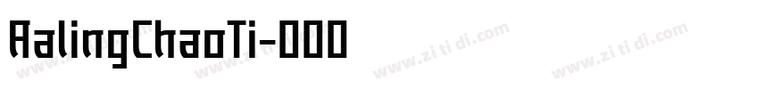 AalingChaoTi字体转换 AalingChaoTi字体转换