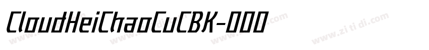 CloudHeiChaoCuCBK字体转换