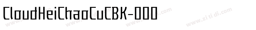 CloudHeiChaoCuCBK字体转换