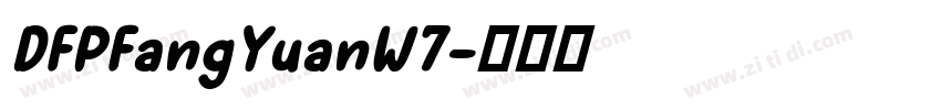 DFPFangYuanW7字体转换