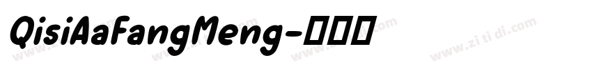 QisiAaFangMeng字体转换