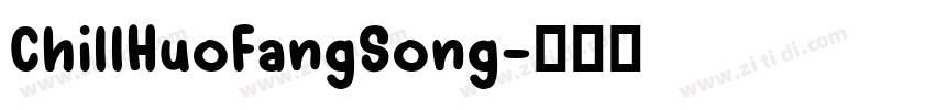 ChillHuoFangSong字体转换