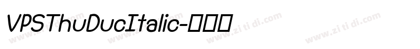 VPSThuDucItalic字体转换