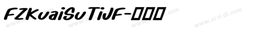 FZKuaiSuTiJF字体转换