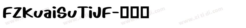 FZKuaiSuTiJF字体转换