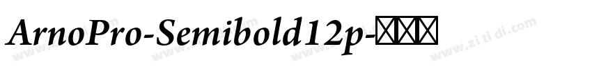 ArnoPro-Semibold12p字体转换