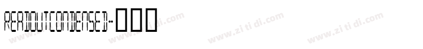ReadoutCondensed字体转换 ReadoutCondensed字体转换