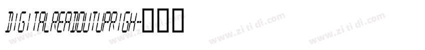 DigitalReadoutUprigh字体转换 DigitalReadoutUprigh字体转换