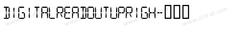 DigitalReadoutUprigh字体转换 DigitalReadoutUprigh字体转换