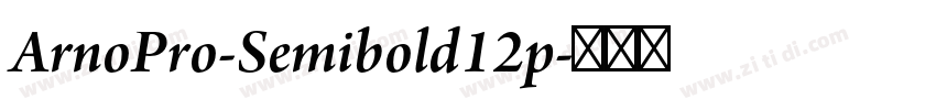 ArnoPro-Semibold12p字体转换