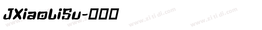 JXiaoLiSu字体转换