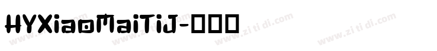 HYXiaoMaiTiJ字体转换