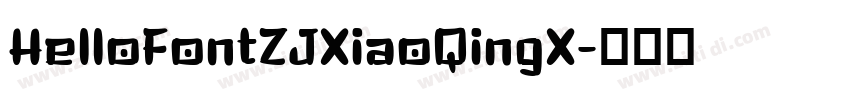 HelloFontZJXiaoQingX字体转换