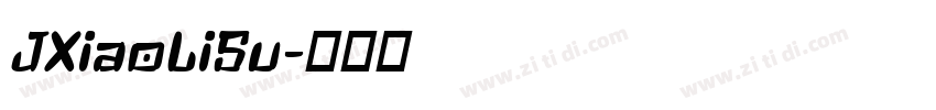 JXiaoLiSu字体转换