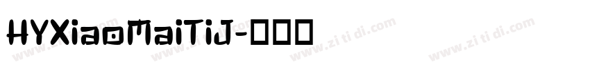 HYXiaoMaiTiJ字体转换
