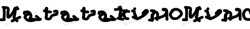 MatatakinoMincho字体转换