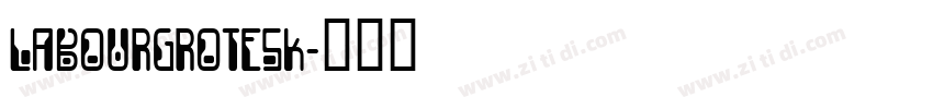 LabourGrotesk字体转换