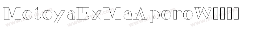 MotoyaExMaAporoW字体转换
