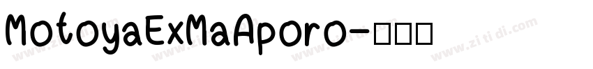MotoyaExMaAporo字体转换