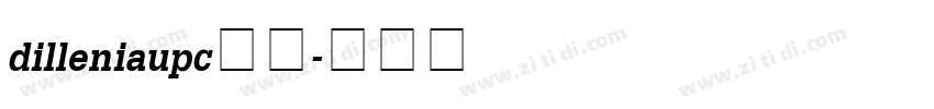 dilleniaupc粗体字体转换