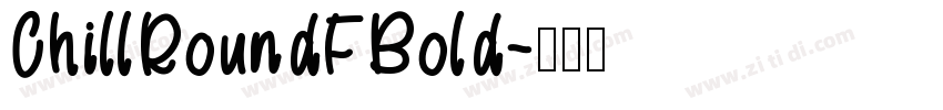 ChillRoundFBold字体转换