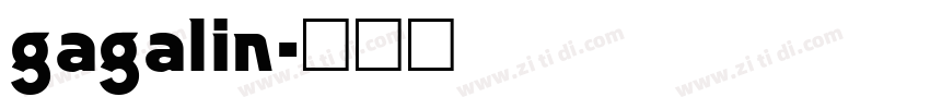 gagalin字体转换