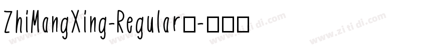 ZhiMangXing-Regular字字体转换