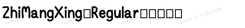 ZhiMangXing-Regular字字体转换