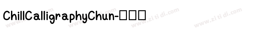 ChillCalligraphyChun字体转换