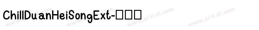 ChillDuanHeiSongExt字体转换