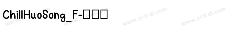 ChillHuoSong_F字体转换