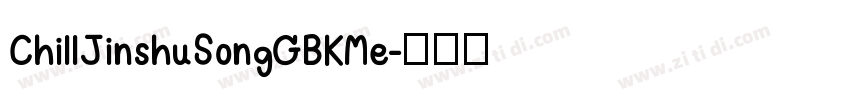ChillJinshuSongGBKMe字体转换