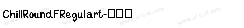 ChillRoundFRegulart字体转换