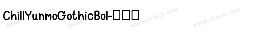 ChillYunmoGothicBol字体转换