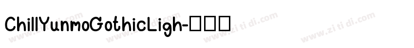 ChillYunmoGothicLigh字体转换