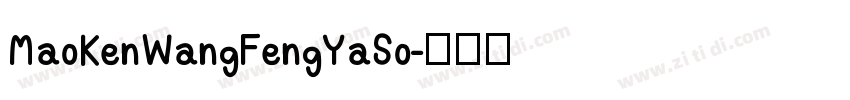 MaoKenWangFengYaSo字体转换