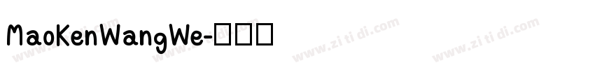 MaoKenWangWe字体转换