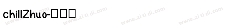chillZhuo字体转换
