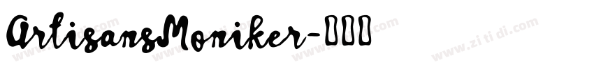 ArtisansMoniker字体转换