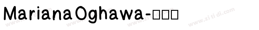MarianaOghawa字体转换