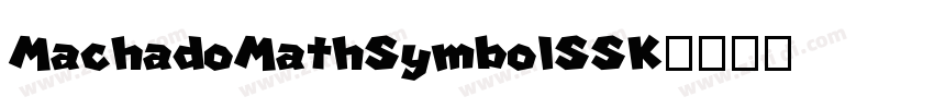 MachadoMathSymbolSSK字体转换