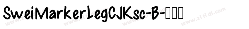 SweiMarkerLegCJKsc-B字体转换