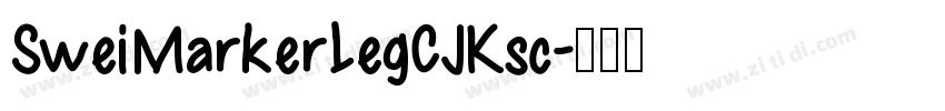 SweiMarkerLegCJKsc字体转换