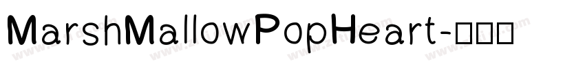 MarshMallowPopHeart字体转换